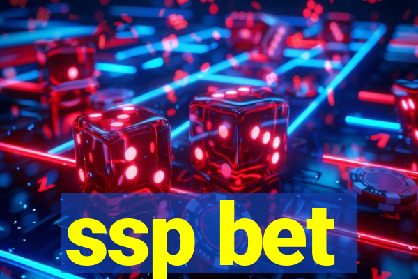 ssp bet